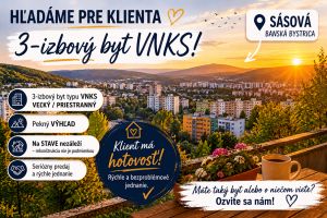 SERIÓZNE HĽADÁME PRE KLIENTA S HOTOVOSŤOU 3-IZBOVÚ VEĽKÚ NKS-ku